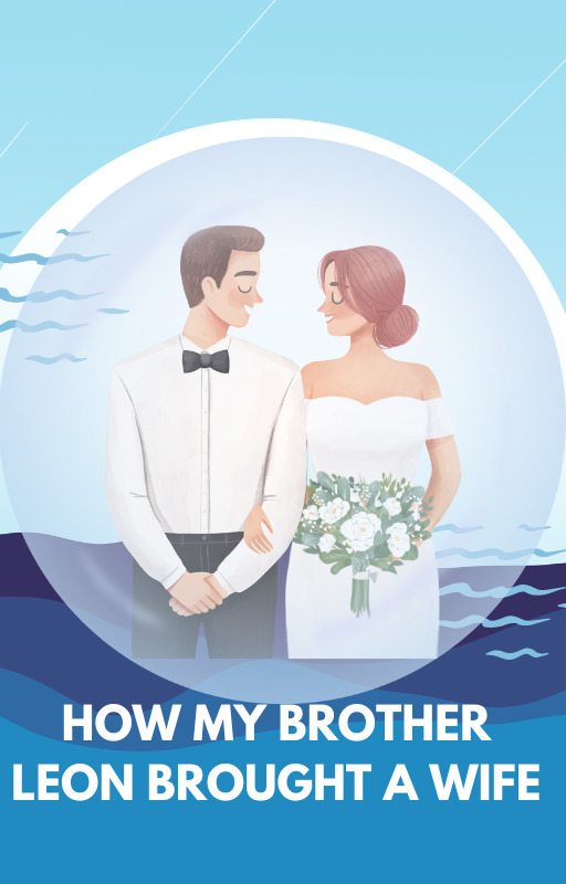 "How My Brother Leon Brought A Wife":