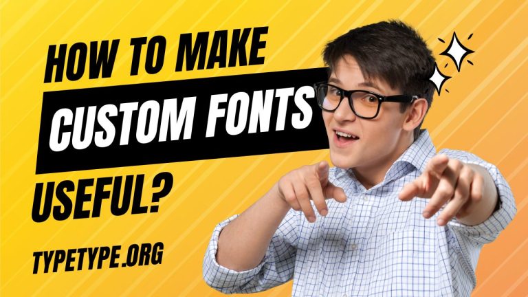 How to Make Custom Fonts Useful?
